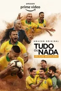 Все или ничего: сборная Бразилии 1 сезон